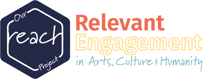 Our REACH Project — Relevant Engagement in Arts, Culture & Humanity